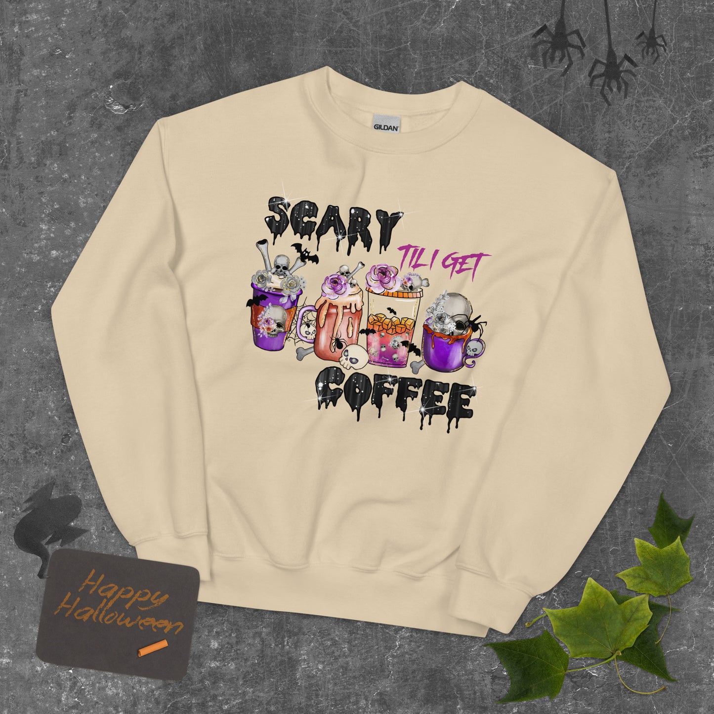 Scary Til I Get Coffee Unisex Sweatshirt